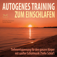 Autogenes Training zum Einschlafen - Tiefenentspannung für den ganzen Körper mit sanfter Schlafmusik (Tiefer Schlaf) - Torsten Abrolat - Hörbuch