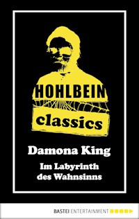 Hohlbein Classics - Im Labyrinth des Wahnsinns - Wolfgang Hohlbein - E-Book