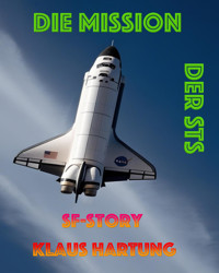 Die Mission der STS - Klaus Hartung - E-Book