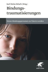 Bindungstraumatisierungen -  - E-Book