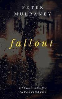 Fallout - Peter Mulraney - E-Book