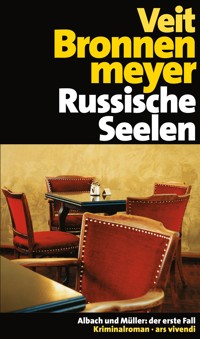 Russische Seelen - Veit Bronnenmeyer - E-Book