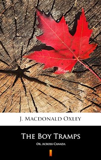 The Boy Tramps - J. Macdonald Oxley - E-Book