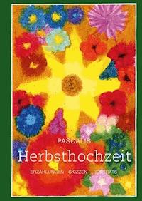 Herbsthochzeit - Pascalis - E-Book