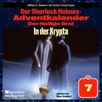 In der Krypta (Der Sherlock Holmes-Adventkalender: Der Heilige Gral, Folge 7) - Sir Arthur Conan Doyle - Hörbuch