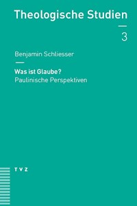 Was ist Glaube? - Benjamin Schließer - E-Book