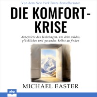 Die Komfort-Krise - Michael Easter - Hörbuch