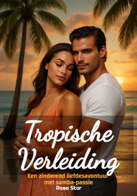 Tropische Verleiding - Rosa Star - E-Book