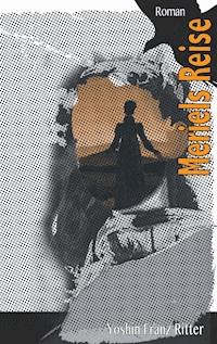 Meriels Reise - Yoshin Franz Ritter - E-Book