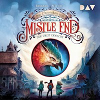Die Chroniken von Mistle End – Teil 1: Der Greif erwacht - Benedict Mirow - Hörbuch