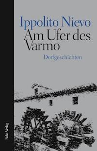 Am Ufer des Varmo - Ippolito Nievo - E-Book