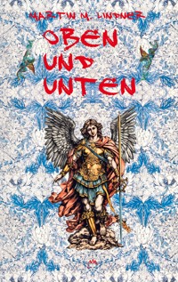 Oben und Unten - Martin M. Lindner - E-Book