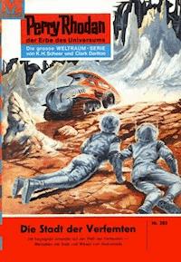 Perry Rhodan 203: Die Stadt der Verfemten - William Voltz - E-Book