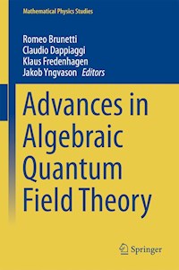 Advances in Algebraic Quantum Field Theory -  - E-Book