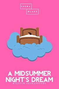 A Midsummer Night's Dream | The Pink Classics - William Shakespeare - E-Book