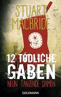 Zwölf tödliche Gaben 9 - Stuart MacBride - E-Book