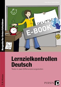 Lernzielkontrollen Deutsch 7./8. Klasse - Kathrin Ebner - E-Book
