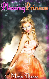 Pleasing Princess - Mena Thrace - E-Book