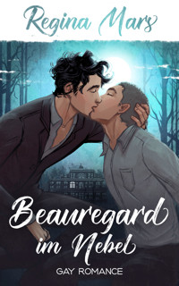 Beauregard im Nebel - Regina Mars - E-Book