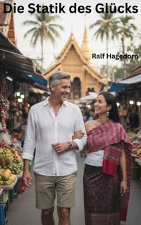 Die Statik des Glücks - Ralf Hagedorn - E-Book
