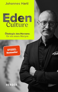 Eden Culture - Johannes Hartl - E-Book
