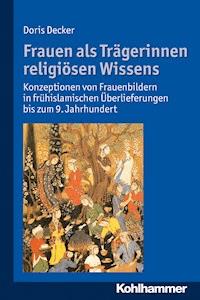 Frauen als Trägerinnen religiösen Wissens - Doris Decker - E-Book
