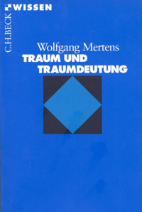Traum und Traumdeutung - Wolfgang Mertens - E-Book