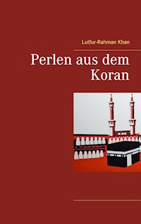 Perlen aus dem Koran - Lutfur-Rahman Khan - E-Book