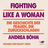 Fighting Like a Woman - Andrea Böhm - Hörbuch