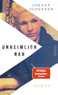 Unheimlich nah - Johann Scheerer - E-Book