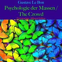 Gustave Le Bon: Psychologie der Massen / The Crowd - Gustave Le Bon - Hörbuch