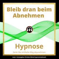 Bleib dran beim Abnehmen - Christian Blümel - Hörbuch