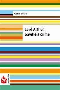 Lord Arthur Saville's crime (low cost). Limited edition - Oscar Wilde - E-Book