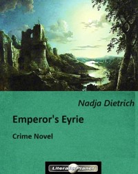 Emperor's Eyrie - Nadja Dietrich - E-Book