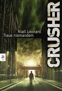 Crusher - Traue niemandem - Niall Leonard - E-Book