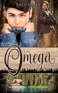 Ein Omega zum Verlieben - Yael Gray - E-Book