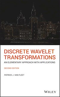 Discrete Wavelet Transformations - Patrick Van Fleet - E-Book