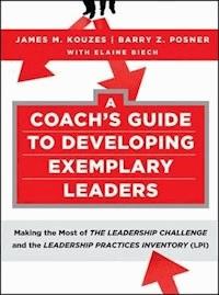 A Coach's Guide to Developing Exemplary Leaders - James M. Kouzes - E-Book