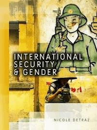International Security and Gender - Nicole Detraz - E-Book