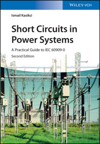Short Circuits in Power Systems - Ismail Kasikci - E-Book