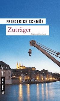Zuträger - Friederike Schmöe - E-Book