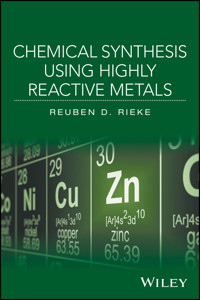 Chemical Synthesis Using Highly Reactive Metals - Reuben D. Rieke - E-Book