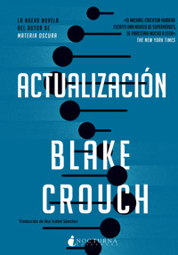 Actualización - Blake Crouch - E-Book