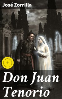 Don Juan Tenorio - José Zorrilla - E-Book