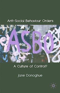 Anti-Social Behaviour Orders - J. Donoghue - E-Book