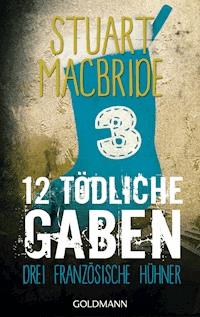 Zwölf tödliche Gaben 3 - Stuart MacBride - E-Book