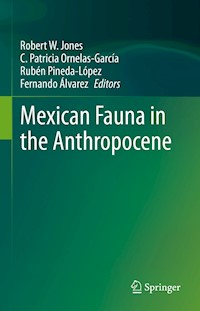 Mexican Fauna in the Anthropocene - - E-Book