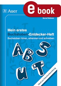 Mein erstes Buchstaben-Entdecker-Heft - Bernd Wehren - E-Book
