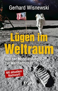 Lügen im Weltraum - Gerhard Wisnewski - E-Book