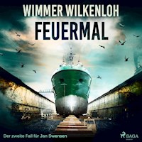 Feuermal - Der zweite Fall für Jan Swensen (Ungekürzt) - Wimmer Wilkenloh - Hörbuch
